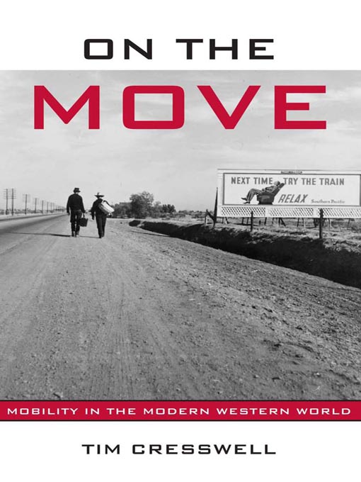 On the Move. Mobility in the Western World - de Tim Cresswell