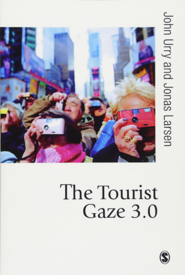 The Tourist Gaze, by John Urry