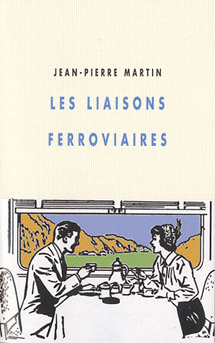 Couverture de "Les liaisons ferroviaires" de Jean-Pierre Martin